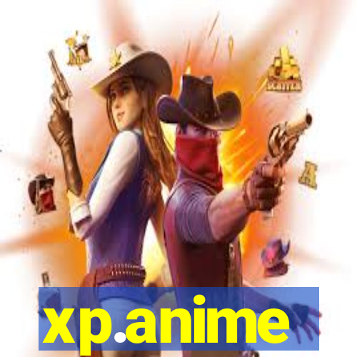 xp.anime