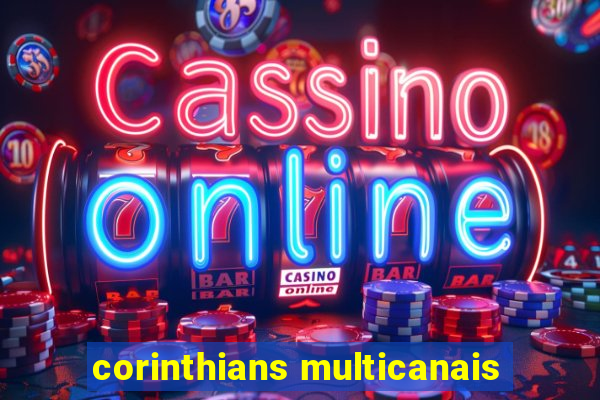 corinthians multicanais