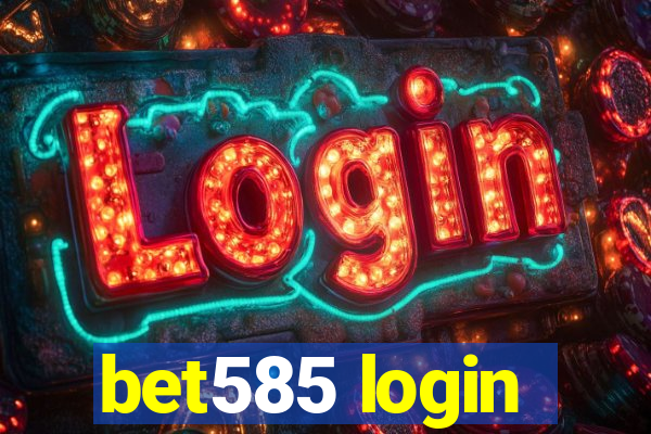 bet585 login