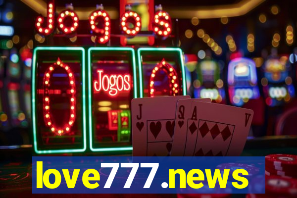 love777.news