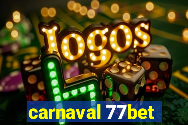 carnaval 77bet