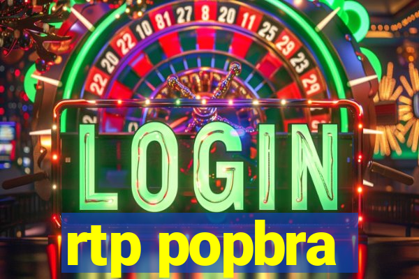 rtp popbra