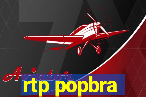 rtp popbra