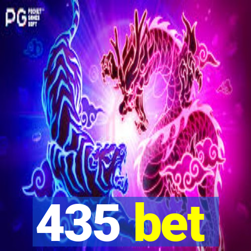 435 bet