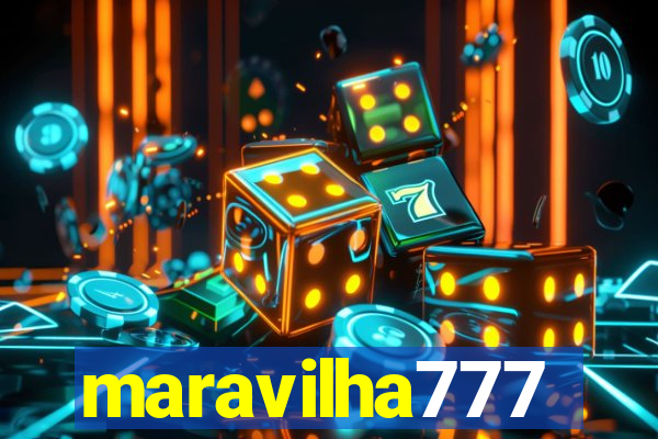 maravilha777