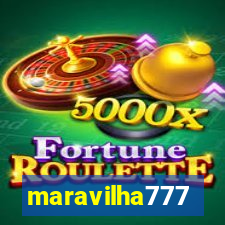 maravilha777