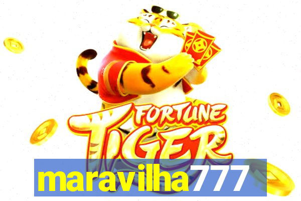 maravilha777