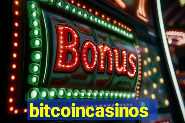 bitcoincasinos