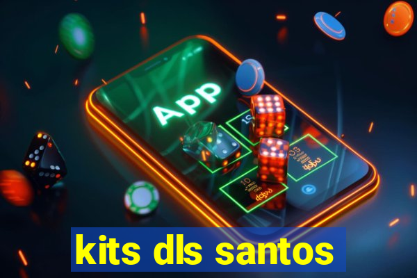 kits dls santos