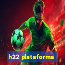 h22 plataforma