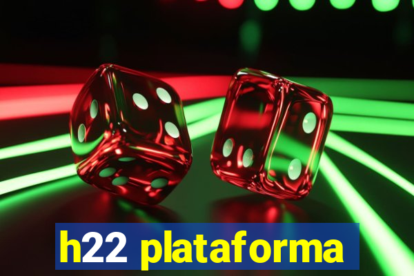 h22 plataforma