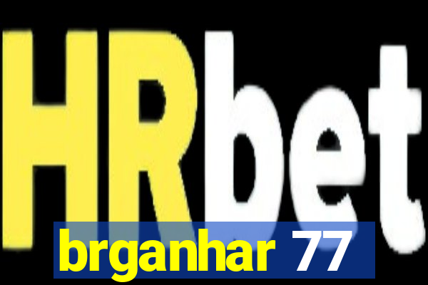 brganhar 77