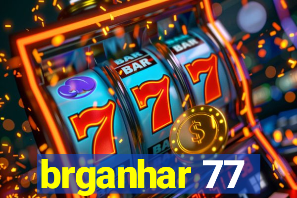 brganhar 77