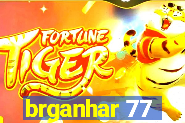 brganhar 77