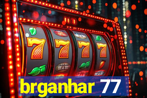 brganhar 77