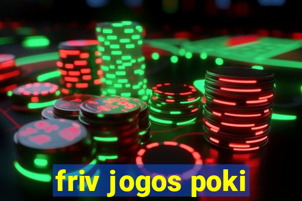 friv jogos poki