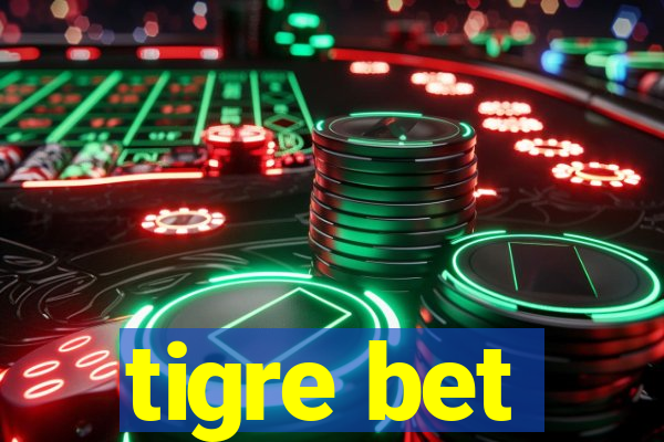 tigre bet