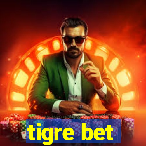 tigre bet