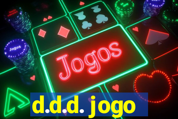 d.d.d. jogo