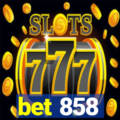 bet 858