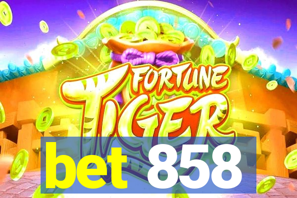 bet 858