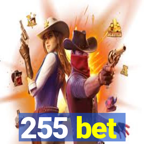 255 bet