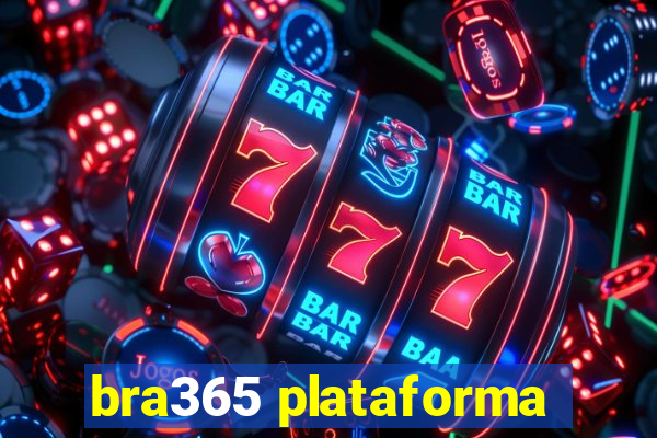 bra365 plataforma