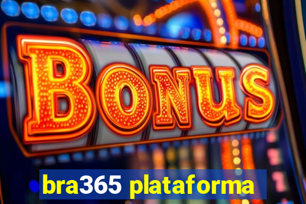 bra365 plataforma