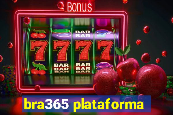 bra365 plataforma