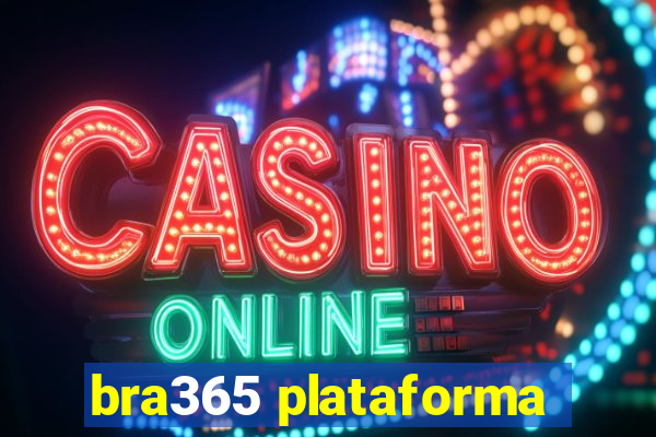 bra365 plataforma