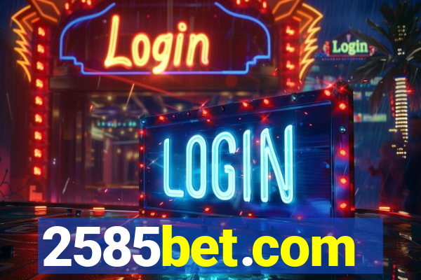 2585bet.com