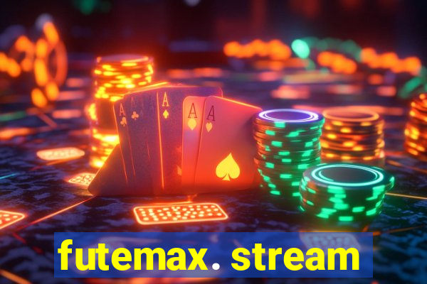 futemax. stream