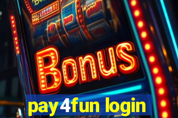 pay4fun login