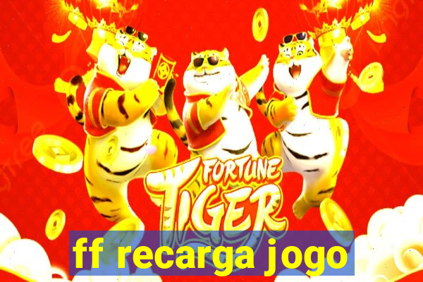 ff recarga jogo