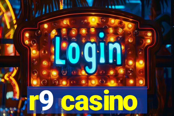 r9 casino