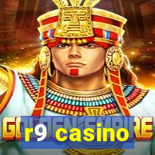 r9 casino