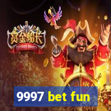 9997 bet fun