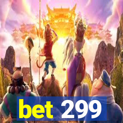 bet 299