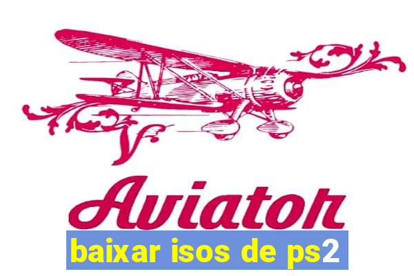 baixar isos de ps2