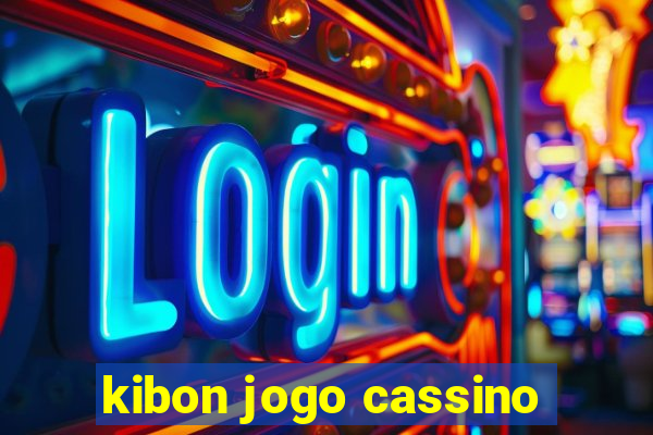 kibon jogo cassino