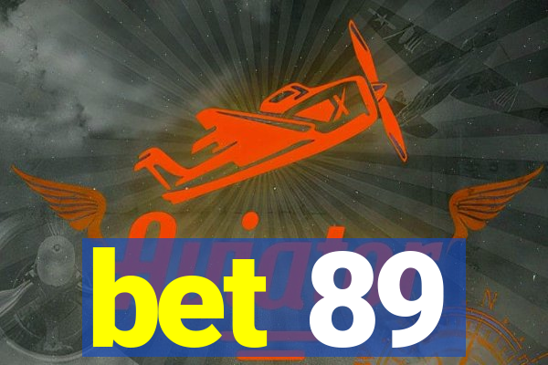 bet 89