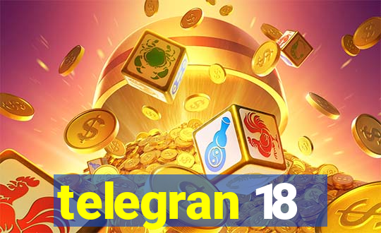 telegran 18