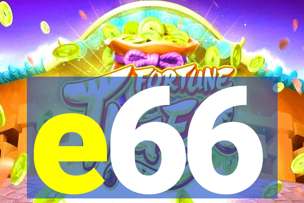 e66