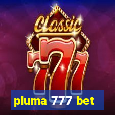 pluma 777 bet