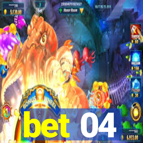 bet 04