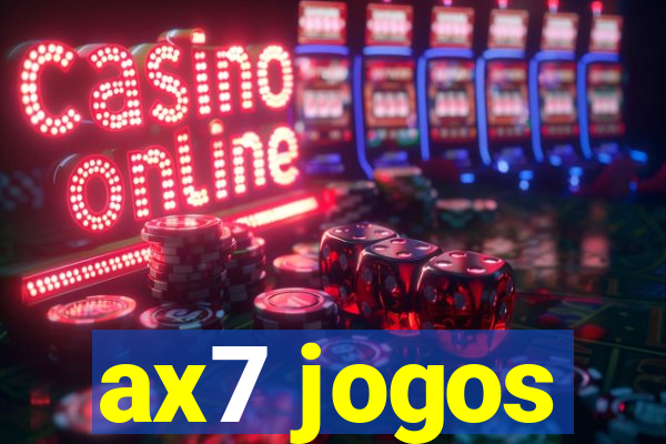 ax7 jogos