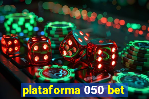 plataforma 050 bet