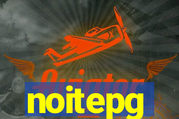 noitepg