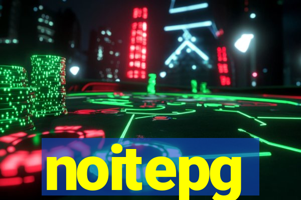 noitepg