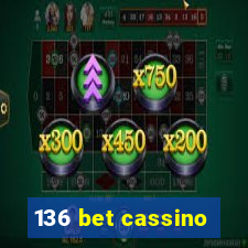 136 bet cassino